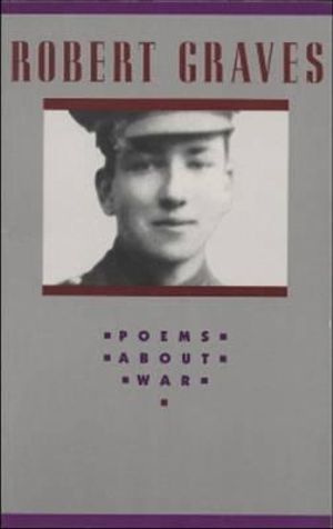 Poems about War - Robert Graves