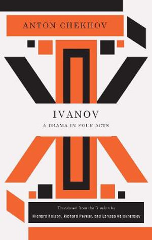 Ivanov : Classic Russian Drama - Anton Chekhov