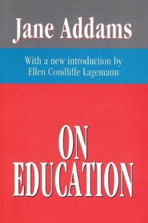 On Education - Jane Addams