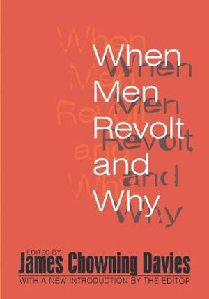 When Men Revolt and Why - Harold J. Bershady