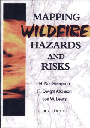 Mapping Wildfire Hazards and Risks - R Neil Sampson