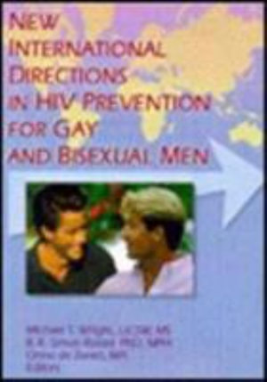 New International Directions in HIV Prevention for Gay and Bisexual Men - Michael T. Wright