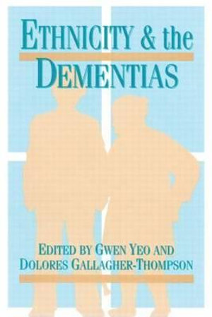 Ethnicity and Dementias - Gwen Yeo