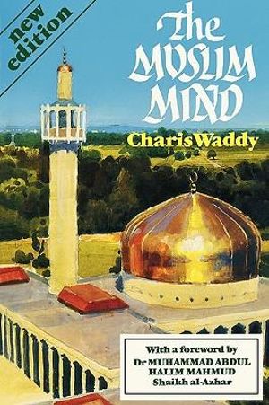 The Muslim Mind : Southern Literary Studies (Paperback) - Charis Waddy