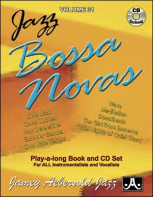 Jamey Aebersold Jazz -- Jazz Bossa Novas, Vol 31 : Book & Online Audio [With CD (Audio)] - Jamey Aebersold