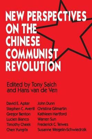 New Perspectives on the Chinese Revolution - Tony Saich