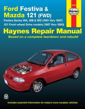 Ford Festiva and Mazda 121 (FWD) Australian Automotive Repair Manual : 1987 to 1997 - Jeff Kibler