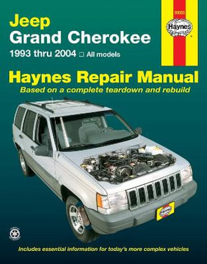 Jeep Grand Cherokee (1993-2004) Haynes Repair Manual (USA) : Hayne's Automotive Repair Manual - Haynes Publishing