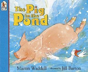 The Pig in the Pond : Candlewick Big Book - Martin Waddell