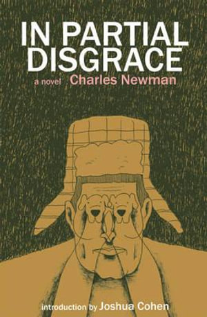 In Partial Disgrace : American Literature (Dalkey Archive) - Charles Newman