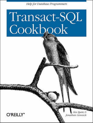 Transact-SQL Cookbook : Cookbooks Ser. - Ales Spetic