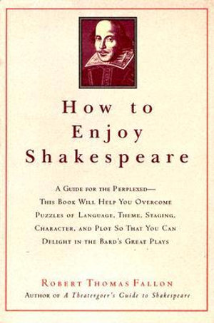 How to Enjoy Shakespeare - Robert Thomas Fallon