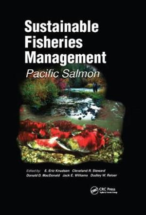 Sustainable Fisheries Management : Pacific Salmon - E. Eric Knudsen