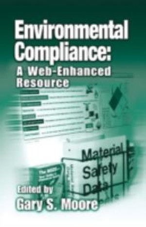 Environmental Compliance : A Web-Enhanced Resource - Gary S. Moore