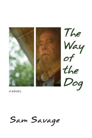 The Way of the Dog - Sam Savage