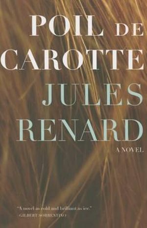 Poil de Carotte - Jules Renard