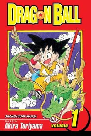 Dragon Ball, Volume 1 : Dragon Ball - Akira Toriyama