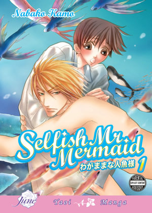 Selfish Mr. Mermaid (Yaoi) : SELFISH MR MERMAID GN - Nabako Kamo