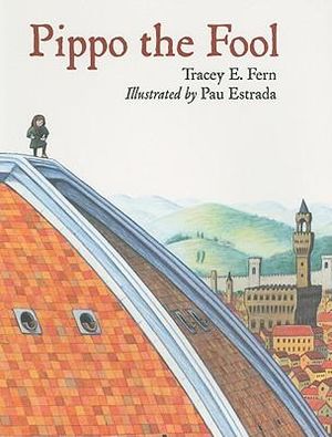 Pippo the Fool : Junior Library Guild Selection - TRACY E. FERN