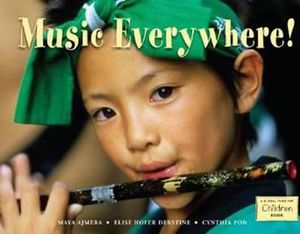 Music Everywhere! : Global Fund for Children Books - MAYA AJMERA