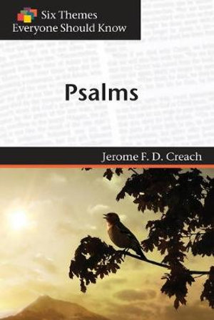 Psalms (Six Themes Everyone Should Know Series) : Six Themes Everyone Should Know - Jerome Creach