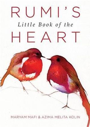 Rumi's Little Book of the Heart - Maryam Mafi