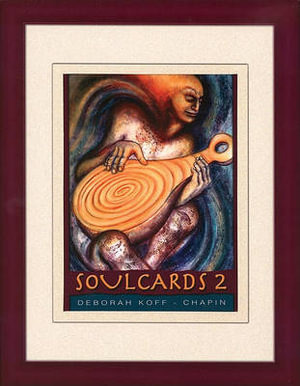 Soul Cards 2 - Deborah Koff-Chapin