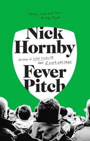 Fever Pitch - Nick Hornby