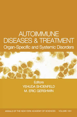 Autoimmune Diseases and Treatment : Organ-Specific and Systemic Disorders, Volume 1051 - Nicola Luigi Bragazzi