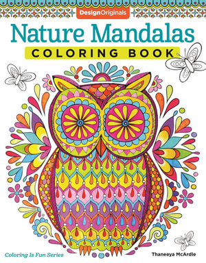 Nature Mandalas Coloring Book : Adult Colouring Book - Thaneeya McArdle