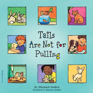 Tails Are Not for Pulling : Best Behavior(r) - Elizabeth Verdick