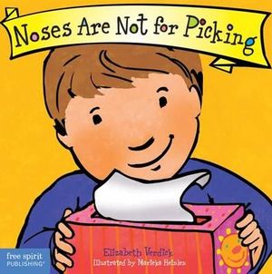 Noses Are Not for Picking (Best Behavior) : Best Behavior(r) - Elizabeth Verdick