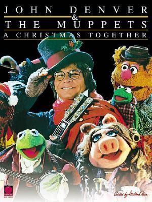 John Denver & the Muppets - a Christmas Together - John Denver