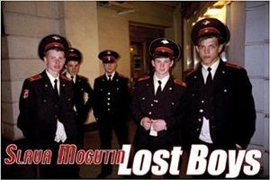 Lost Boys - Slava Mogutin