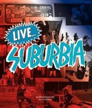 Live...Suburbia! - Anthony Pappalardo