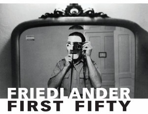 Friedlander First Fifty - Lee Friedlander