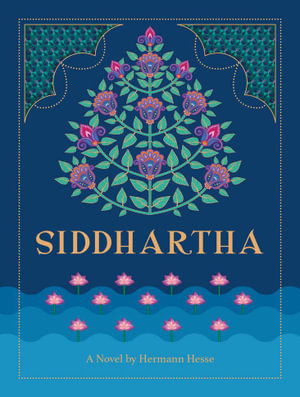 Siddhartha : A Novel by Hermann Hesse - Hermann Hesse