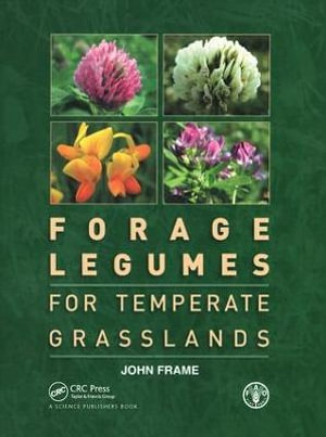 Forage Legumes for Temperate Grasslands - John Frame