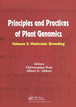 Principles and Practices of Plant Genomics, Vol. 2 : Molecular Breeding - Albert G. Abbott