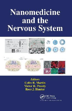 Nanomedicine and the Nervous System - Colin R. Martin