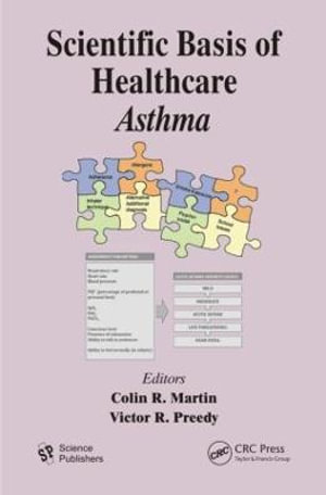 Scientific Basis of Healthcare : Asthma - Colin R. Martin