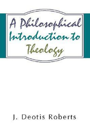 Philosophical Introduction to Theology - J Deotis Roberts