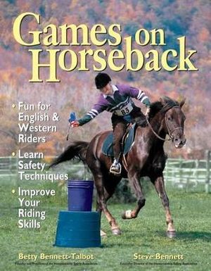 Games on Horseback - Steven Bennett