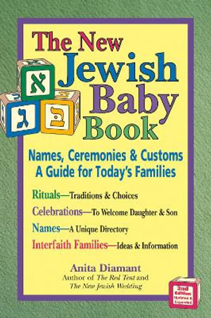 New Jewish Baby Book (2nd Edition) : Names, Ceremonies & Customs-A Guide for Today's Families - Anita Diamant