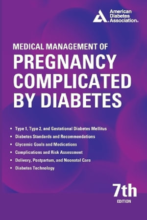 Medical Management of Pregnancy Complicated by Diabetes 7th Edition - Erika F. Werner MD, MS