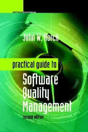 Practical Guide to Software Quality Management : Artech House Computing Library - John W. Horch