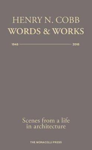 Henry N. Cobb : Words & Works 1948-2018 - HENRY N. COBB