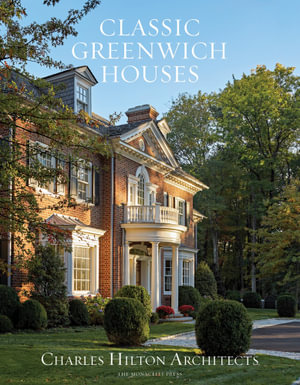 Classic Greenwich Houses - Charles A. Hilton