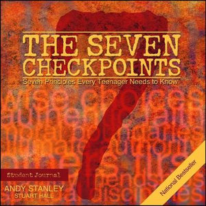 The Seven Checkpoints Student Journal - Andy Stanley