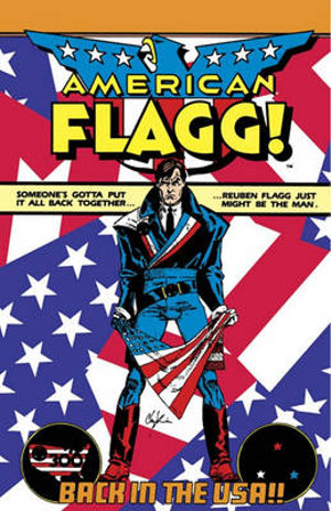 American Flagg! Volume 1 : v. 1 - Howard Chaykin